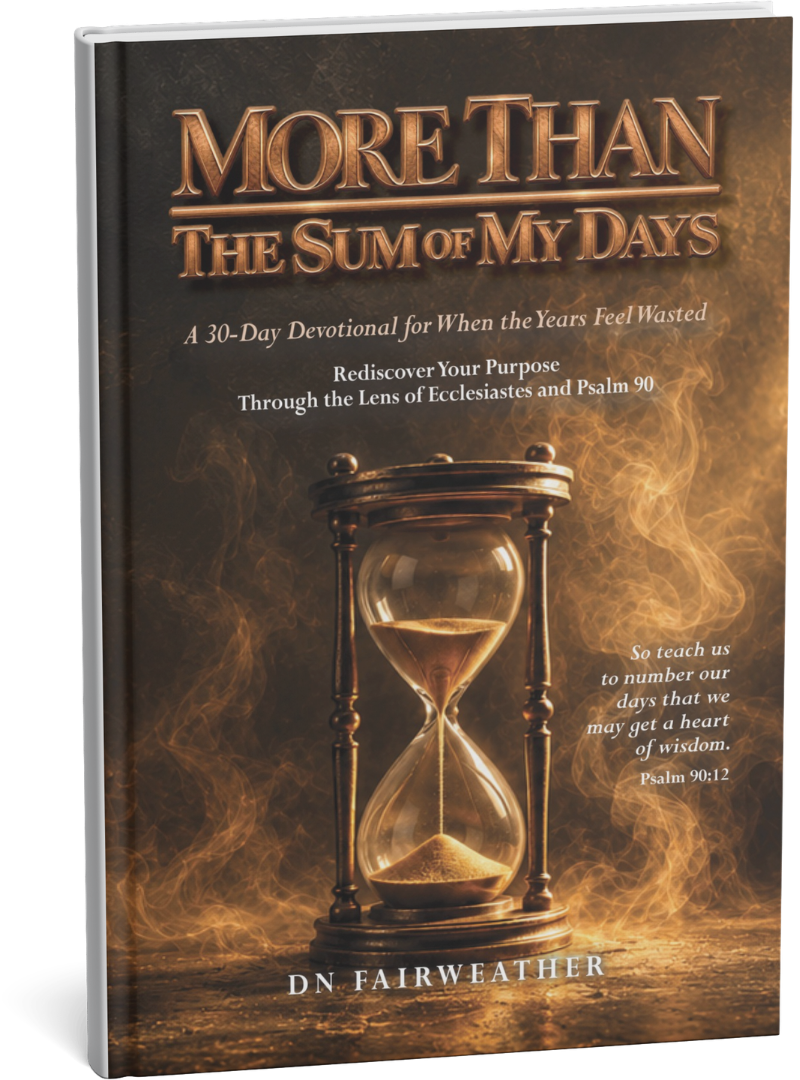 More Than the Sum of My Days by DN Fairweather